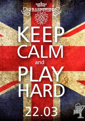 Keep Calm and Play Hard